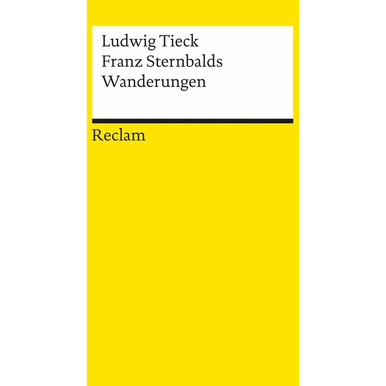 Franz Sternbalds Wanderungen, Belletristik von Ludwig Tieck