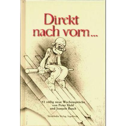Direkt nach vorn, Ratgeber von Peter Hohl