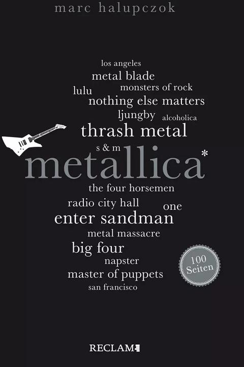 Metallica. 100 Seiten (Deutsch, Marc Halupczok, 2023)