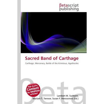 Sacred Band of Carthage, Fachbücher von Lambert M. Surhone, Miriam T. Timpledon, Susan F. Marseken