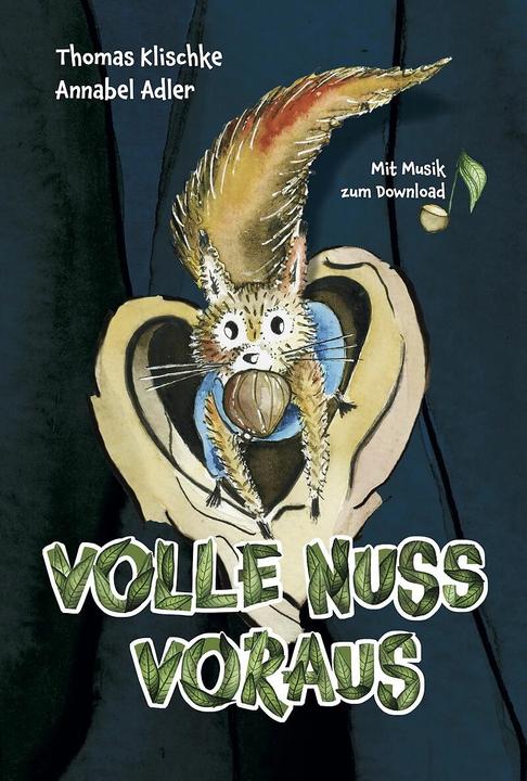 Produktbild Volle Nuss voraus (Deutsch, Annabel Adler, Gesa Bocks, Henrik Böhl, Martin Friedrich Kagel, Thomas Klischke, 2023)