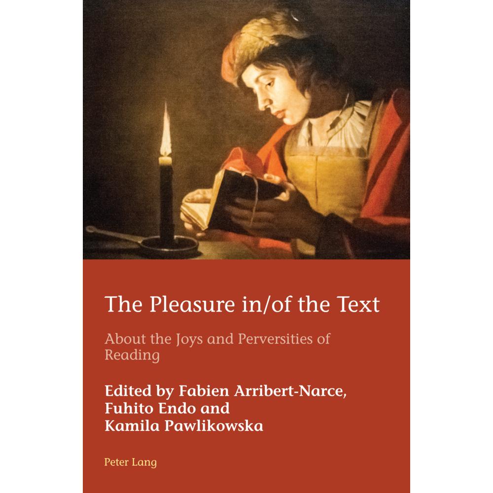The Pleasure in/of the Text, Fachbücher von Marion Schmid, Fabien Arribert-Narce, Hugo Azérad, Fuhito Endo, Kamila Pawli...