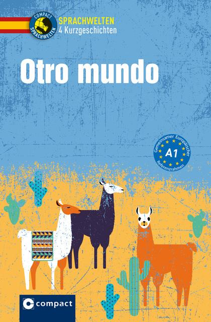 Produktbild Otro mundo (Deutsch, Ana López Toribio, Juan Miguel Nevado, María Montes Vicente, 2018)