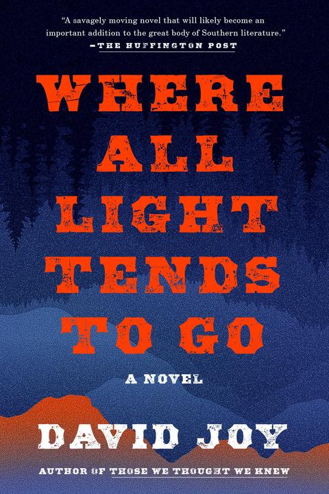 Produktbild Where All Light Tends to Go (Englisch, David Joy, 2016)