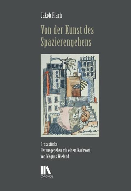 Produktbild Von der Kunst des Spazierengehens (Deutsch, Jakob Flach, Magnus Wieland, 2015)
