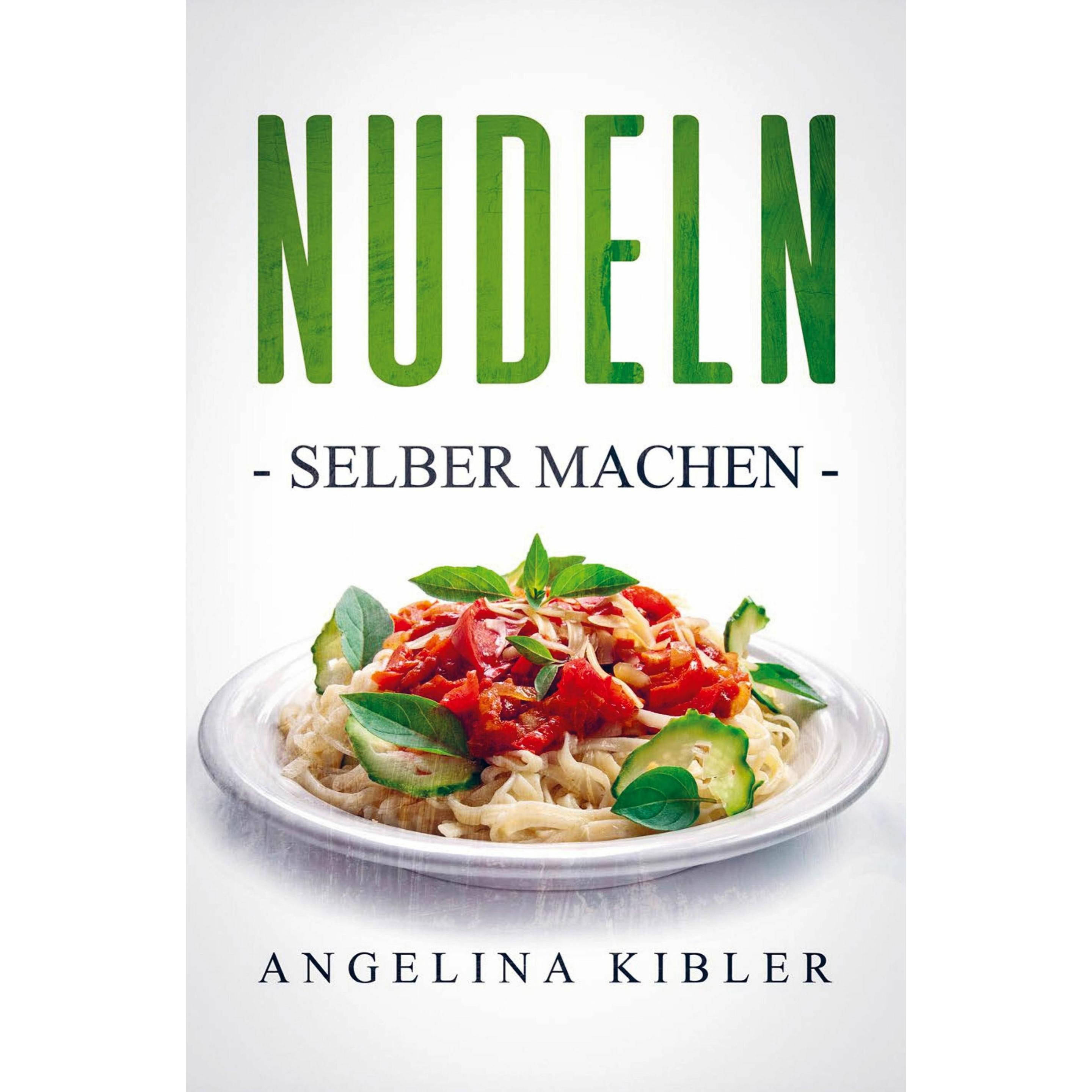 Nudeln, Ratgeber von Angelina Kibler