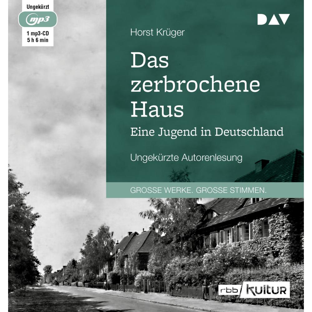 Das zerbrochene Haus. Eine Jugend in Deutschland, Hörbücher von Horst Krüger