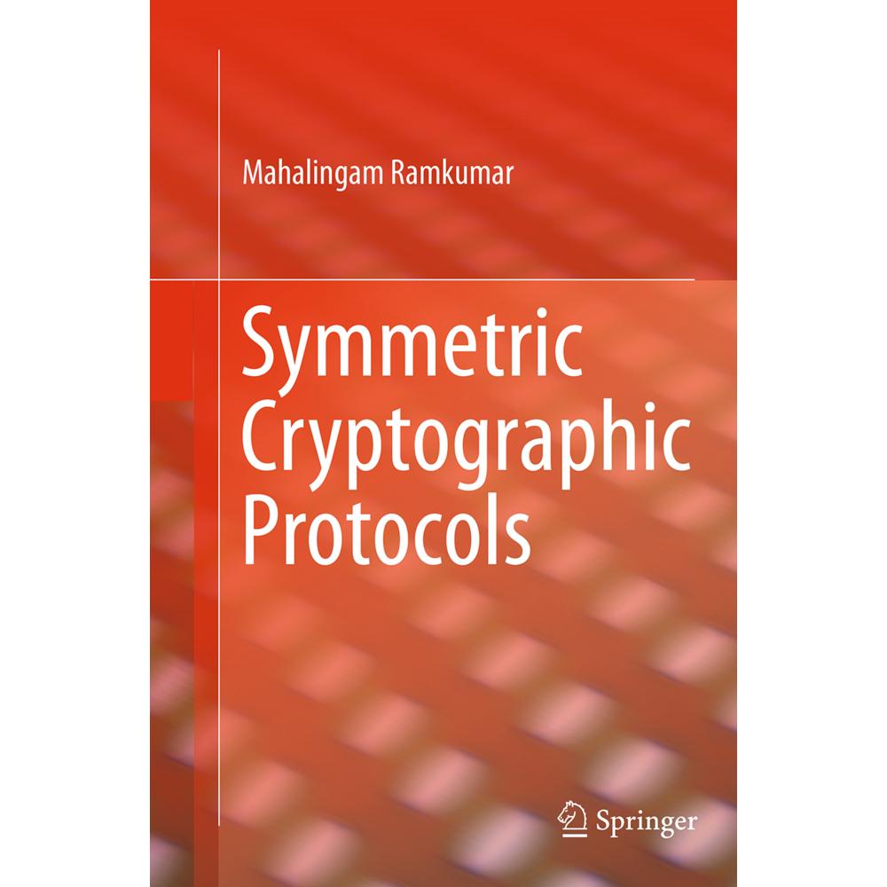 Symmetric Cryptographic Protocols, Fachbücher von Mahalingam Ramkumar