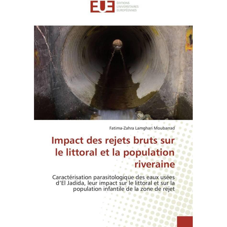 Impact des rejets bruts sur le littoral et la population riveraine, Fachbücher von Fatima-Zahra Lamghari Moubarrad