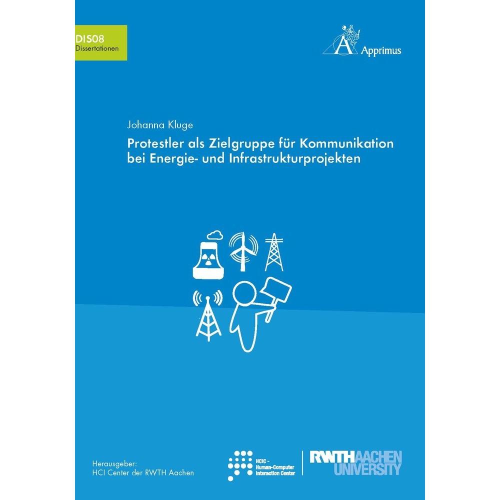 Protestler als Zielgruppe für Kommunikation bei Energie- und Infrastrukturprojekten, Fachbücher von Johanna Kluge