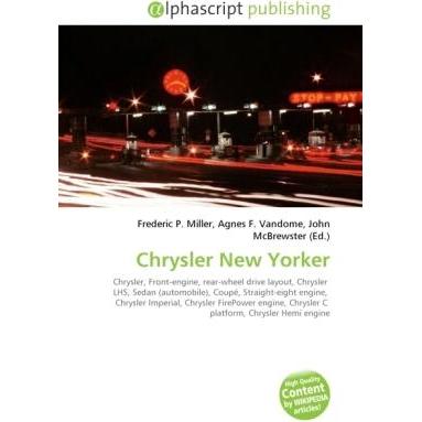 Chrysler New Yorker, Ratgeber von Agnes F. Vandome, Frederic P. Miller, John McBrewster