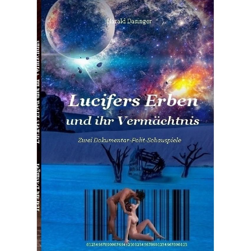 Lucifer / Lucifers Erben und ihr Vermächtnis, Belletristik von Harald Dasinger