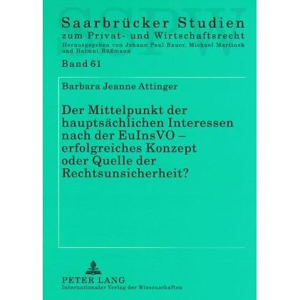 Der Mittelpunkt der hauptsächlichen Interessen nach der EuInsVO - erfolgreiches Konzept oder Quelle, Fachbücher von Barb...
