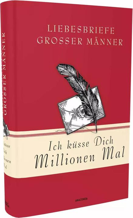 Immagine prodotto Ich küsse Dich Millionen Mal - Liebesbriefe grosser Männer (Tedesco, Jan Strümpel, 2020)