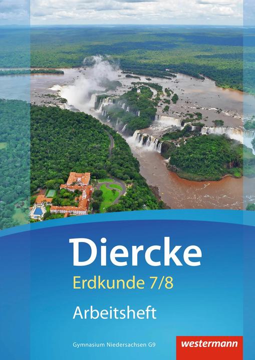 Produktbild Diercke Erdkunde 7/8. Arbeitsheft. NI (Deutsch, Christiane Meyer, Dirk Felzmann, Henning Schöpke, Holger Kerkhof, Martin Freytag, Martin Haeusler, Rainer Ellmann-Bahr, Rainer Niedernostheide, Renate Koch, Uwe Kehler, 2015)