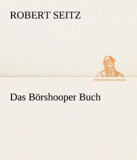 Produktbild Das Börshooper Buch (Deutsch, Robert Seitz, 2012)