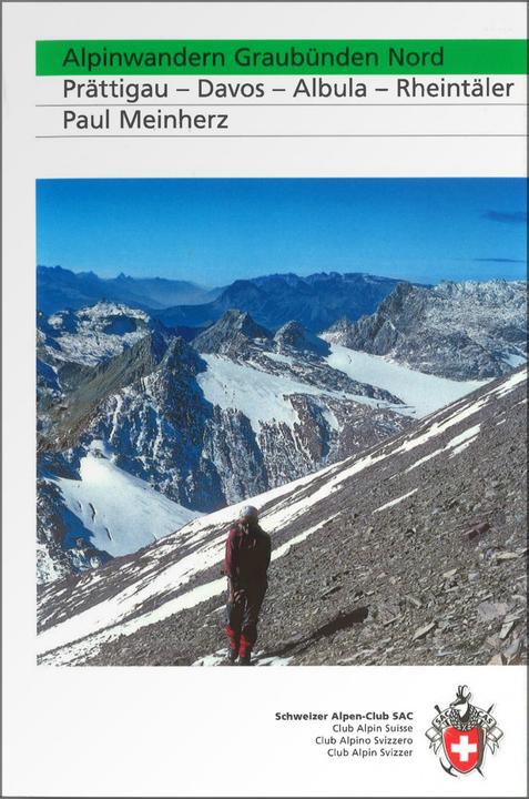 Produktbild Alpinwandern Graubünden Nord (Deutsch, Paul Meinherz, 2008)