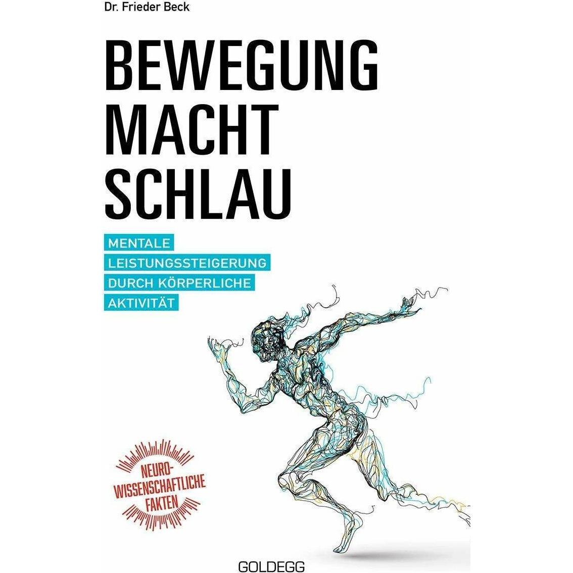Bewegung macht schlau, Ratgeber von Frieder Beck