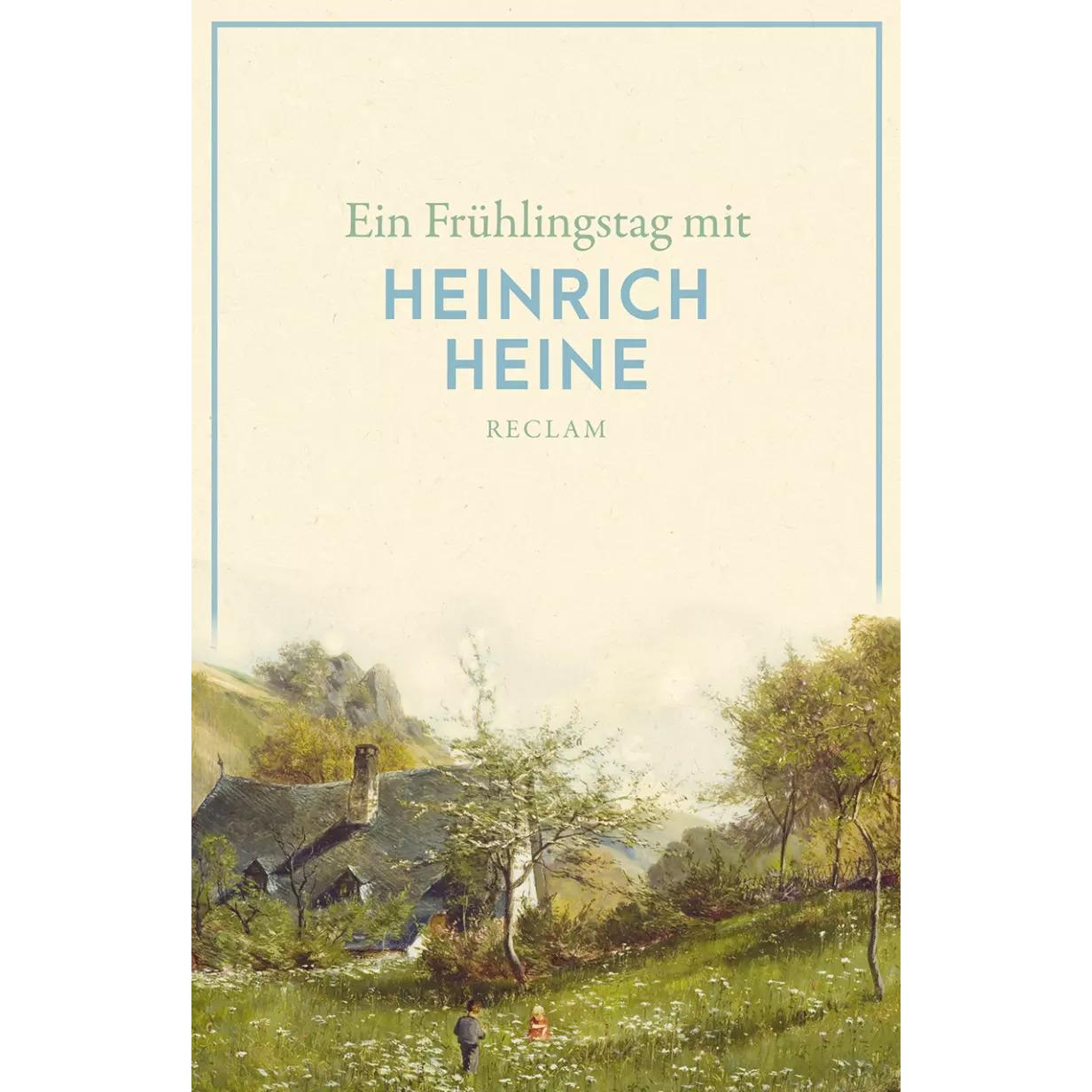 Ein Frühlingstag mit Heinrich Heine, Belletristik von Heinrich Heine