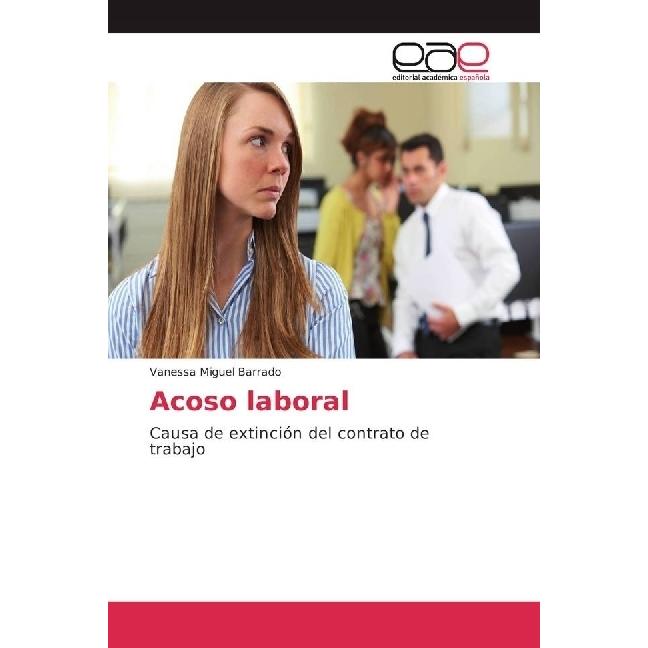Acoso laboral, Fachbücher von Vanessa Miguel Barrado