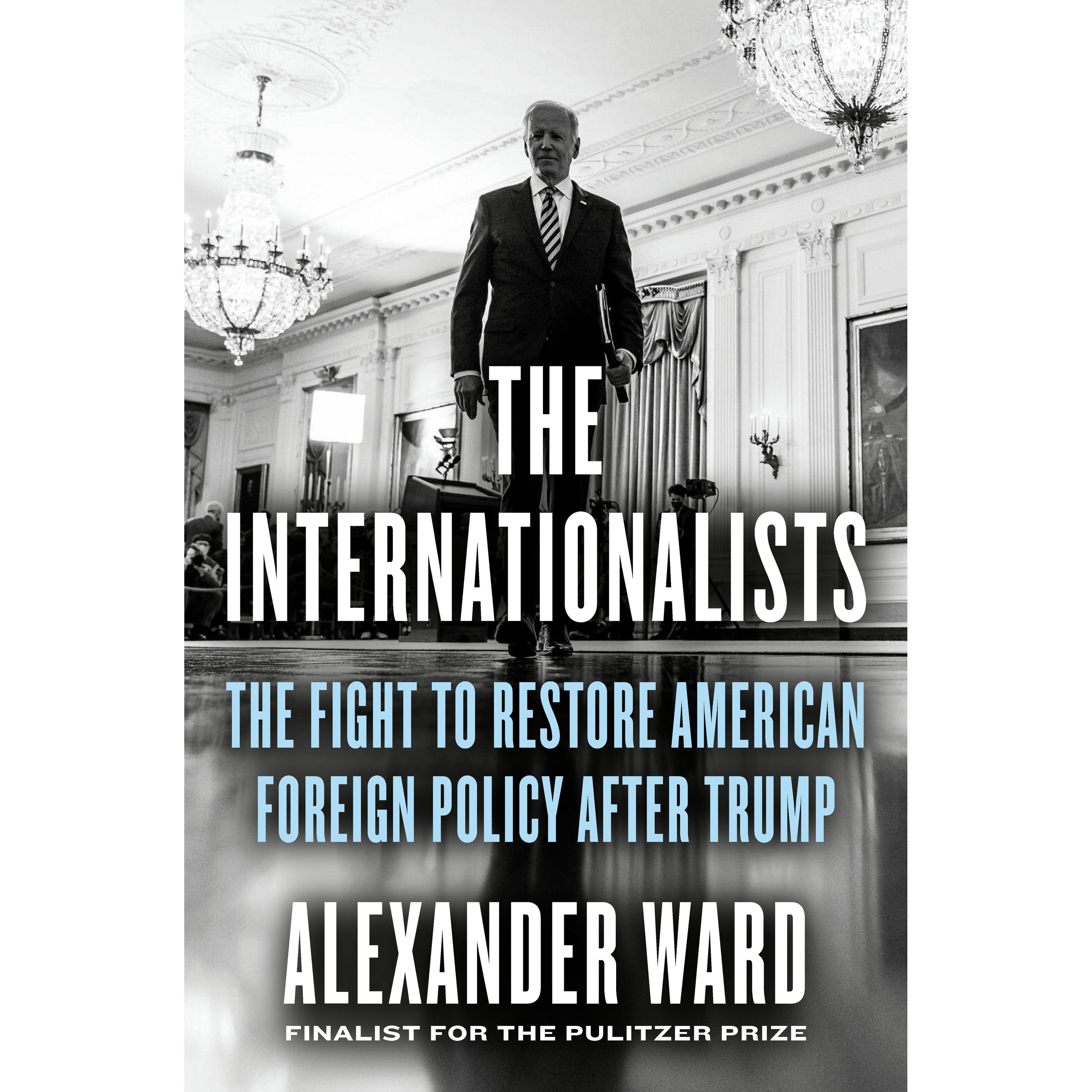 The Internationalists, Sachbücher von Alexander Ward