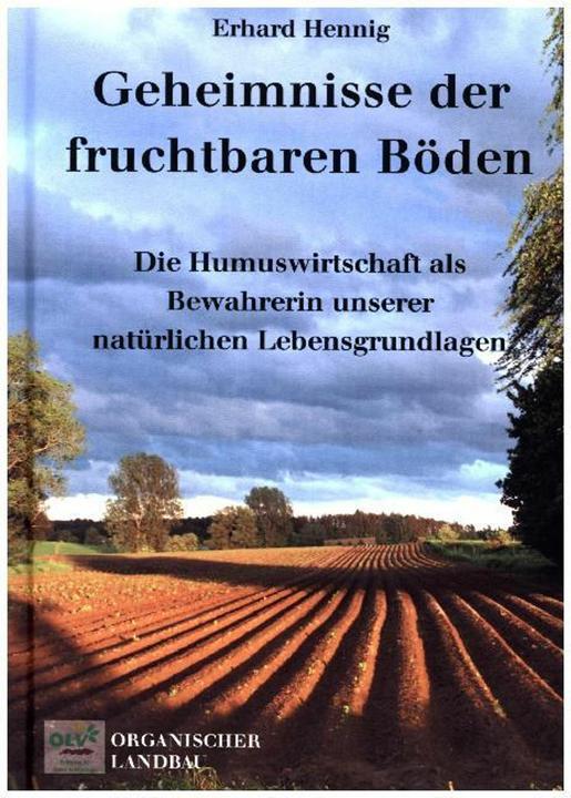 Produktbild Geheimnisse der fruchtbaren Böden (Deutsch, Erhard Hennig, 2021)