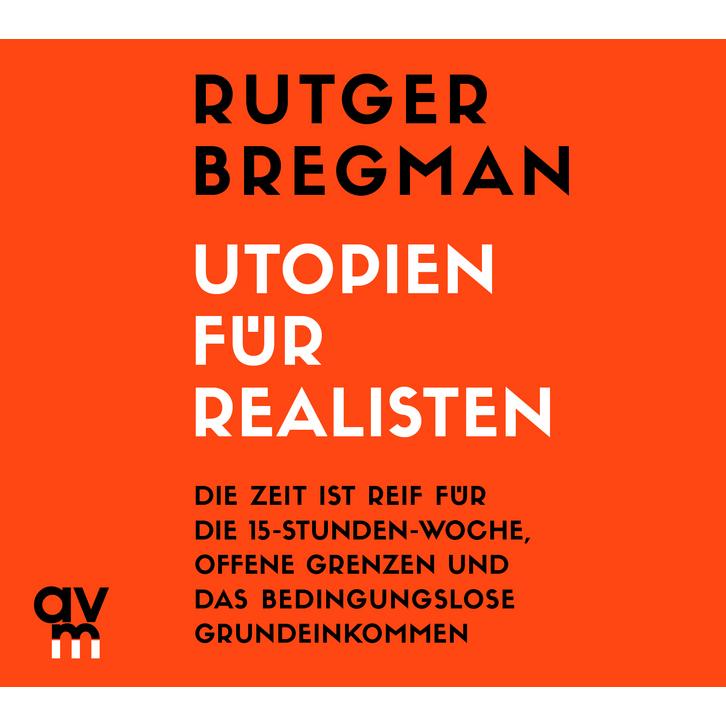 Thumbnail - Utopien für Realisten, Hörbücher von Rutger Bregman