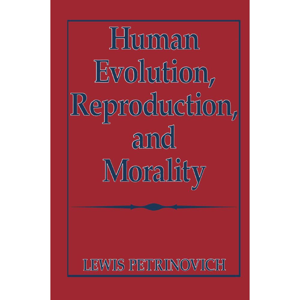 Human Evolution, Reproduction, and Morality, Fachbücher