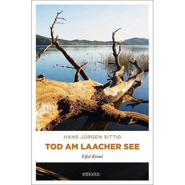 Tod am Laacher See, Belletristik von Hans J. Sittig