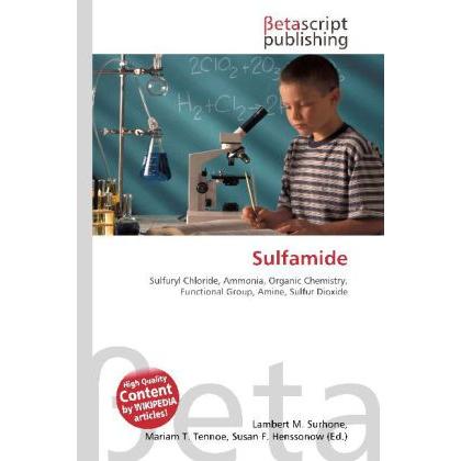 Sulfamide, Fachbücher von Lambert M. Surhone, Miriam T. Timpledon, Susan F. Marseken