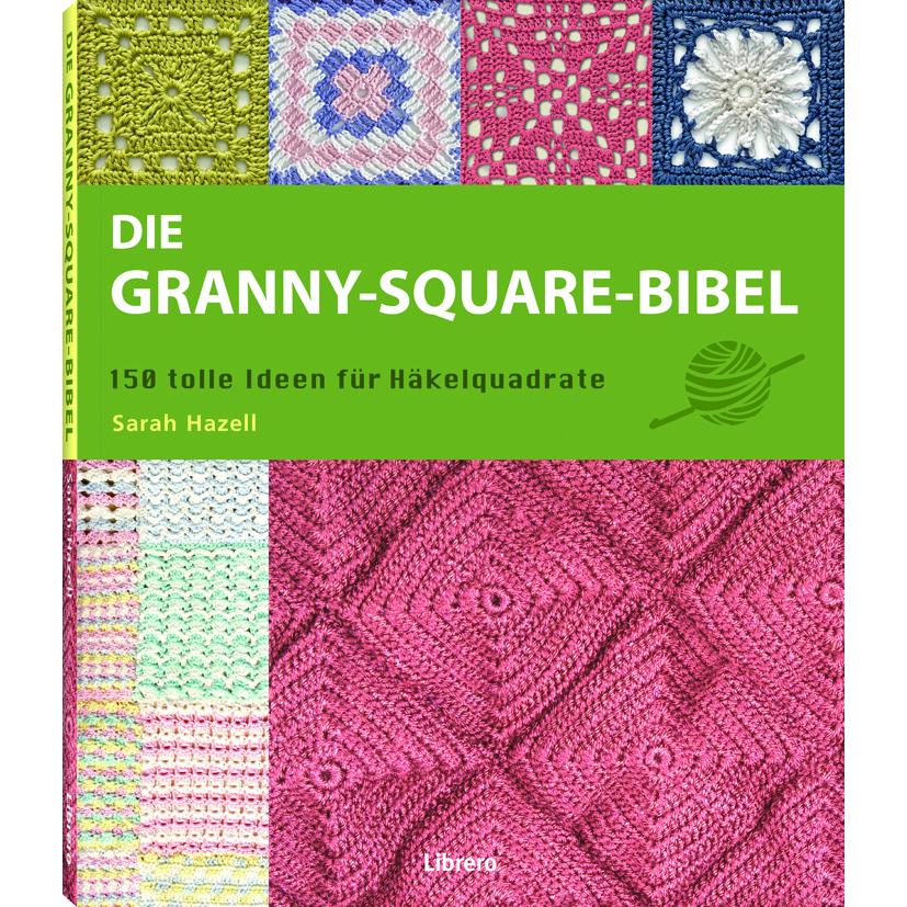 Die Granny-Square Bibel, Ratgeber von Collectif