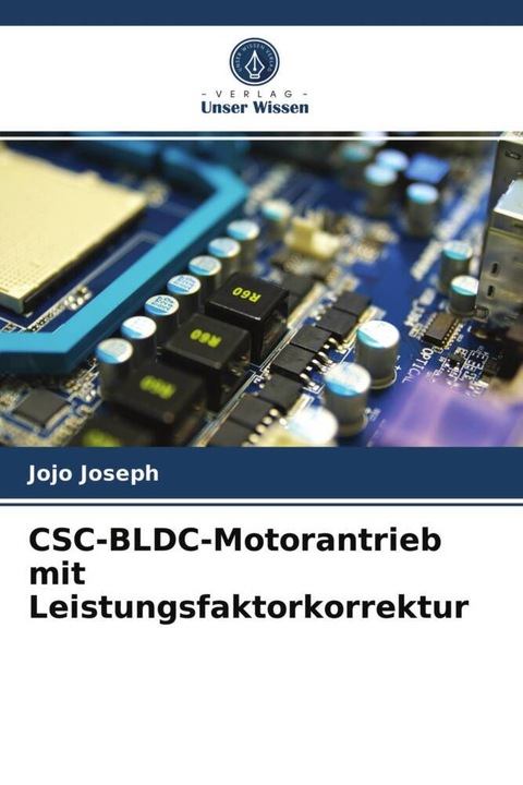 Produktbild CSC-BLDC-Motorantrieb mit Leistungsfaktorkorrektur (Jojo Joseph, 2021)