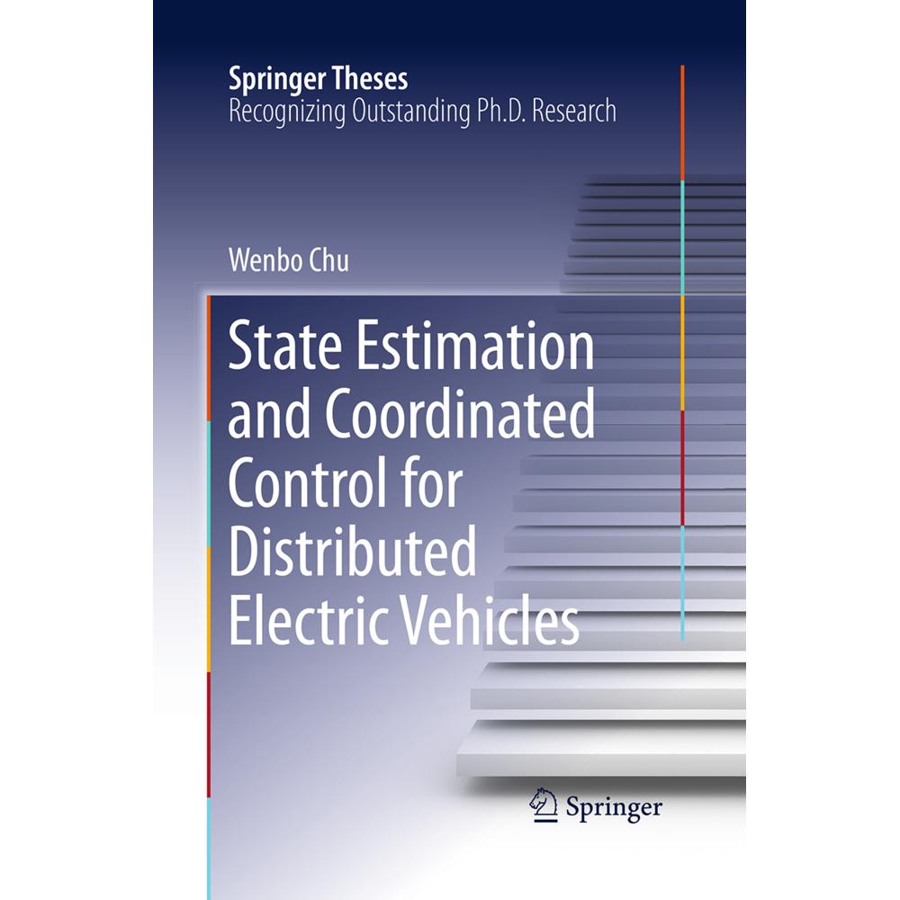 State Estimation and Coordinated Control for Distributed Electric Vehicles, Fachbücher von Wenbo Chu