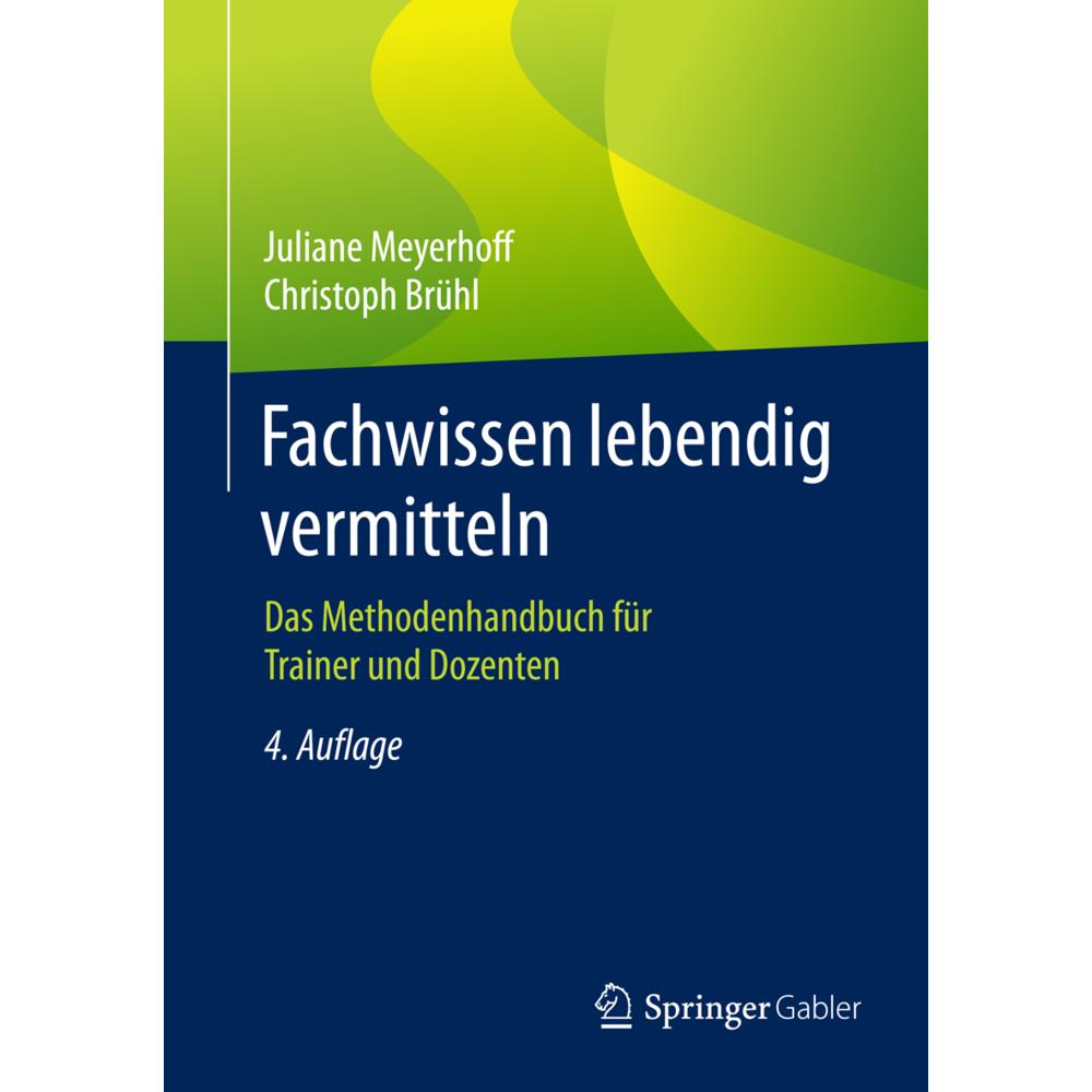 Fachwissen lebendig vermitteln, Fachbücher von Christoph Brühl, Juliane Meyerhoff