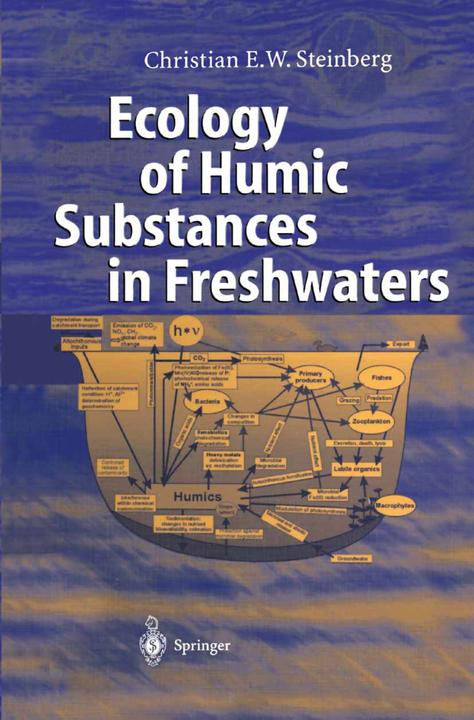Ecology of Humic Substances in Freshwaters (Englisch, Christian Steinberg, 2010)