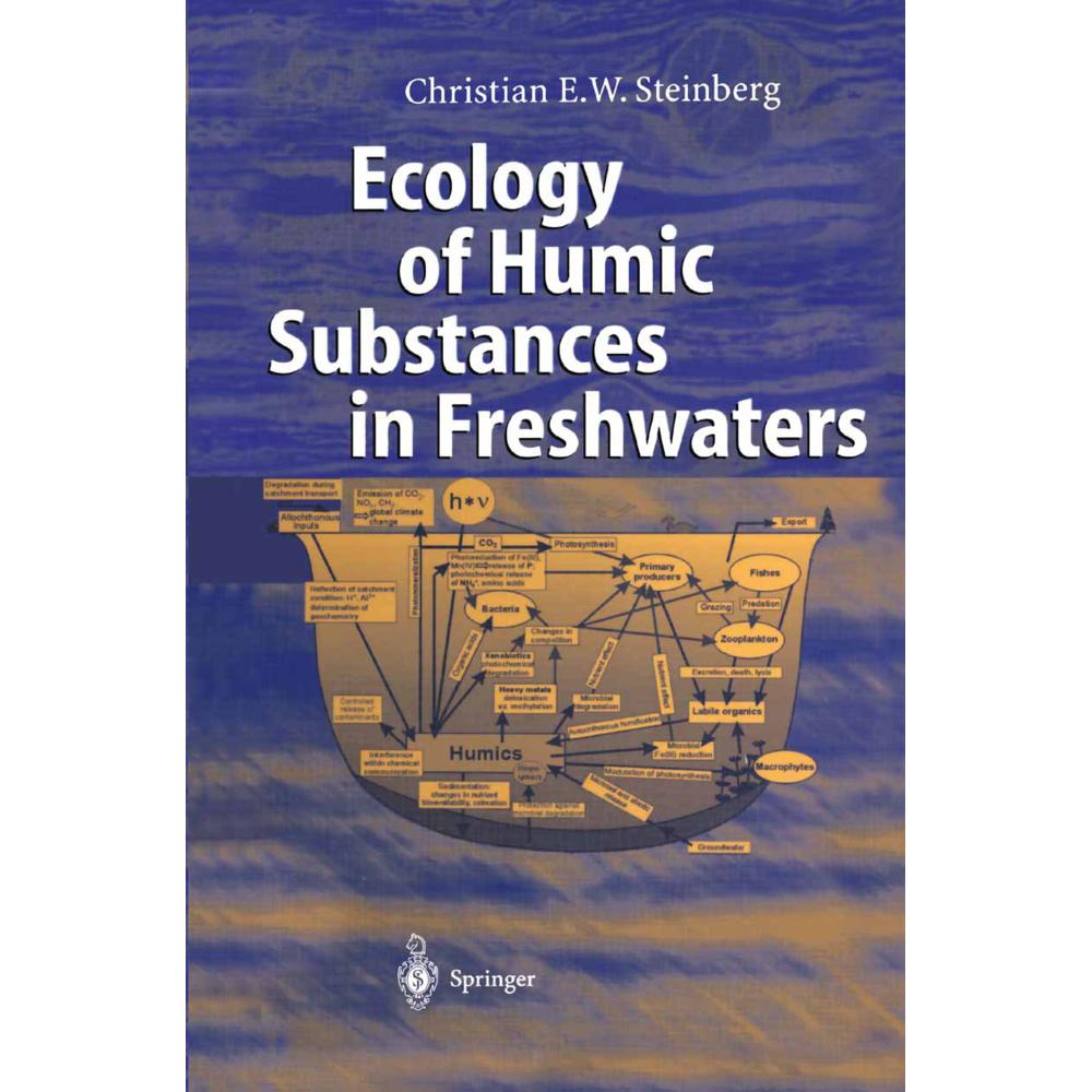 Ecology of Humic Substances in Freshwaters, Fachbücher von Christian Steinberg