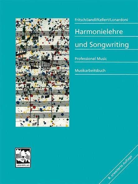 Produktbild Harmonielehre und Songwriting (Deutsch, Andreas Lonardoni, Katrin Jandl, Markus Fritsch, Peter Kellert, 2020)