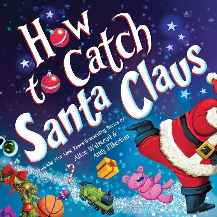 Produktbild How to Catch Santa Claus (Englisch, Alice Walstead, Andy Elkerton, 2023)