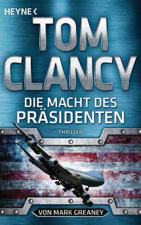 Die Macht des Präsidenten (German, David McKee, Tom Clancy, Mark Greaney., 2019)