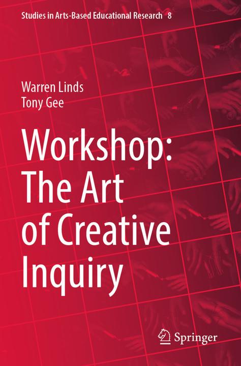 Produktbild Workshop: The Art of Creative Inquiry (Tony Gee, Warren Linds, 2024)