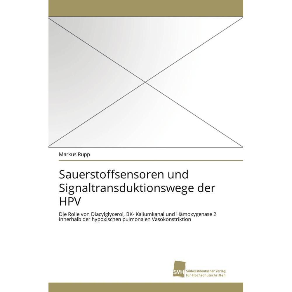 Sauerstoffsensoren und Signaltransduktionswege der HPV, Fachbücher von Markus Rupp