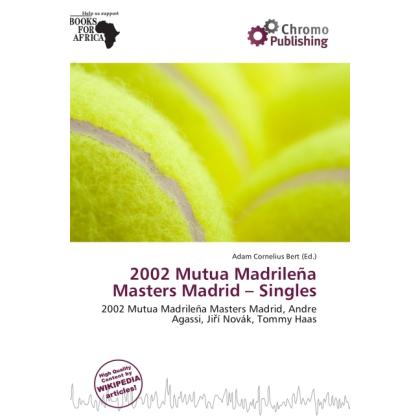 2002 Mutua Madrileña Masters Madrid - Singles, Ratgeber