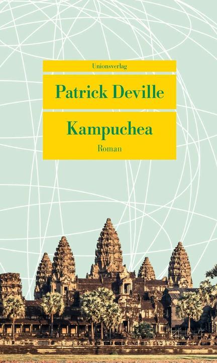Produktbild Kampuchea (Deutsch, Holger Fock, Patrick Deville, Sabine Müller, 2018)