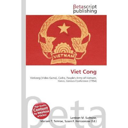 Viet Cong, Fachbücher von Miriam T. Timpledon, Susan F. Marseken, Lambert M. Surhone