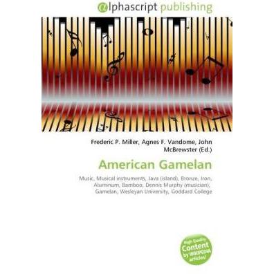 American Gamelan, Fachbücher von Agnes F. Vandome, Frederic P. Miller, John McBrewster