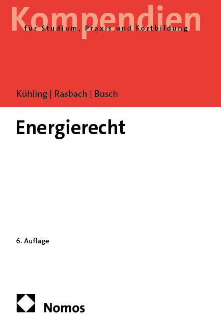 Produktbild Energierecht (Deutsch, Claudia Busch, Jürgen Kühling, Winfried Rasbach, 2026)