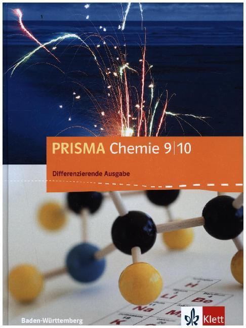 PRISMA Chemie 9/10. Differenzierende Ausgabe Baden-Württemberg. Schülerbuch Klasse 9/10 (Deutsch, Ernst Klett Verlag, 2018)