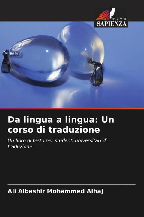 Produktbild Da lingua a lingua: Un corso di traduzione (Deutsch, Ali Albashir Mohammed Alhaj, 2022)