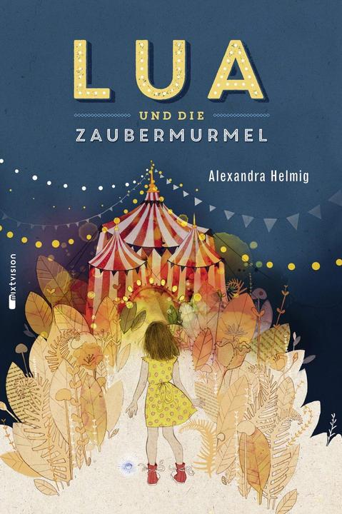 Produktbild Lua und die Zaubermurmel (Deutsch, Alexandra Helmig, 2015)