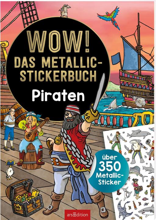 Produktbild WOW! Das Metallic-Stickerbuch - Piraten